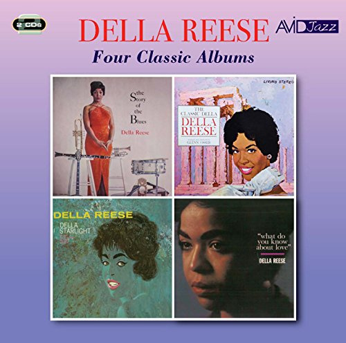 Four Classic Albums (The Story Of The Blues / The Classic Della / Della By Starlight / What Do You Know About Love)