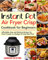 Instant Pot Air Fryer Crisp Cookbook for Beginners: Affordable, Easy and Delicious Recipes for Smart People on a Budget (21-Day Meal Plan)