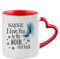 Giftme Mothers Day Themed Nannie I Love You to The Moon & Back Secret Santa Birthday Coffee Tea Mug Unique Heart Handle Ceramic Mug. (Red Heart Handle Mug)