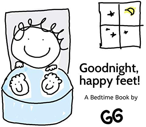 Goodnight, happy feet!: A Bedtime Book (English Edition)