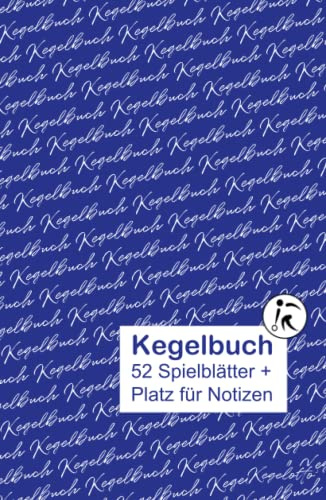 Kegelbuch: Das Original - Midi A5, mit großen Punkteblatt in DIN A4 für 52 Spielabende (Hardcover)