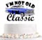 I'm Not Old I'm Classic Cake Topper Classic Car Themed Birthday Cake Decorations Vintage Car Cake Topper for 50th/60th/70th 80th/90th/100th Birthday (Blue)