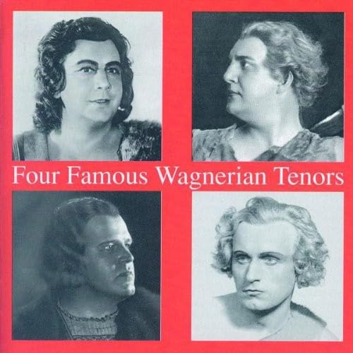 Four Famous Wagnerian Tenors
