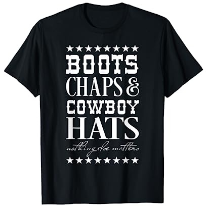 Boots Chaps And Cowboy Hats T-Shirt Men Women And Kids