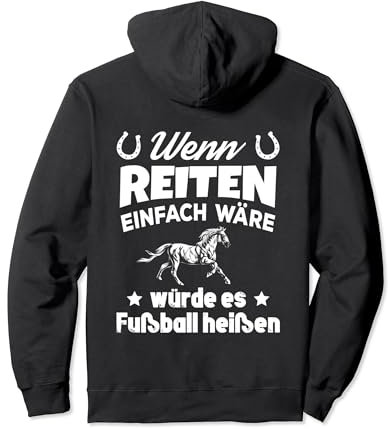 Wenn Reiten Einfach wäre würde Es Fußball heißen Spruch Pullover Hoodie