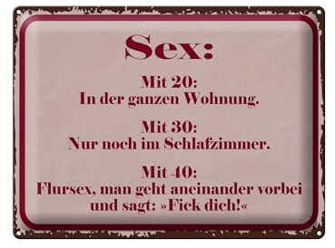 Femer Blechschild Spruch 30x40 cm Sex mit 20 mit 30 mit 40 Deko Schild
