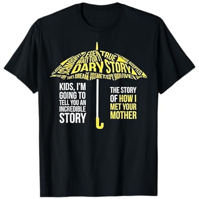 Umbrella Quote Collections Der Klassiker von How I Met Your Mother T-Shirt