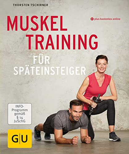 Muskeltraining für Späteinsteiger (GU Bewegung)