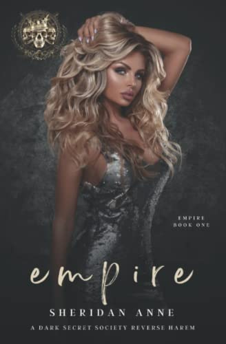 Empire: A Dark Secret Society Reverse Harem