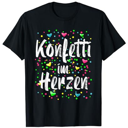 Happy With Konfetti Herzen Fasching Outfit Karneval Kostüm T-Shirt