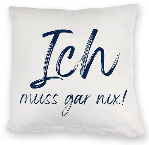 speecheese Ich muss gar nix Kuschelkissen mit Spruch EIN bequemes DekoKuschelkissen für die Couch witziges Spruch Familie KuschelKuschelkissen Keine Lust Sprüche