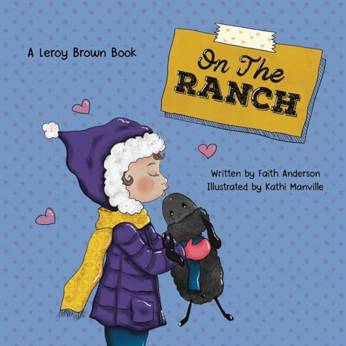 On The Ranch: A Leroy Brown Book