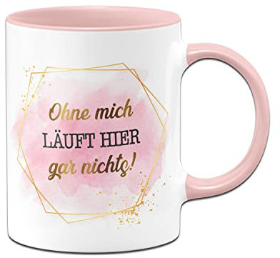 Tassenbrennerei Original Tasse mit Spruch Ohne mich läuft hier gar nichts - Lady Boss Edition im Golddesign - Büro Kaffeetasse lustig als Geschenk für Chefin oder Arbeitskollegin (Rosa)