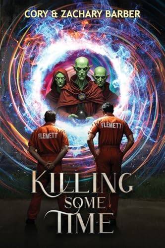 Killing Some Time (Time Keeper's Saga, Band 2)