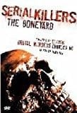 Serial Killers: The Bone Yard [DVD]