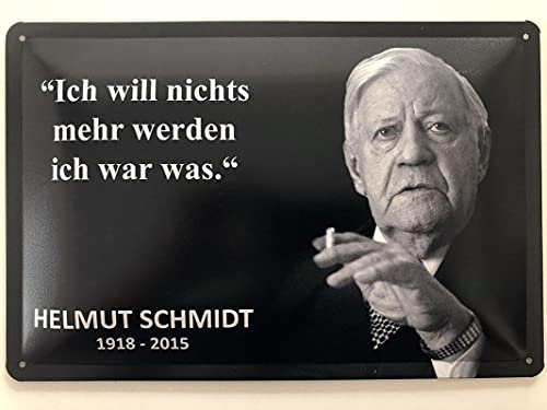 Metall Schild 20x30cm nichts mehr werden Helmut Schmidt Sprüche Blechschild