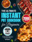 The Ultimate Instant Pot Cookbook for Beginners: Easy & Excellent Instant Pot Recipes Take You on an Exploration of Delicious Breakfasts, Lunches, Dinners, Appetizers, and Desserts