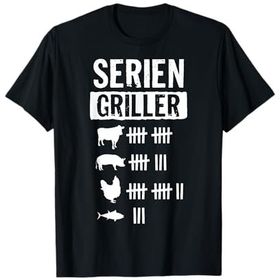 Seriengriller | Grillfan BBQ Grillen Barbecue Lustiges T-Shirt