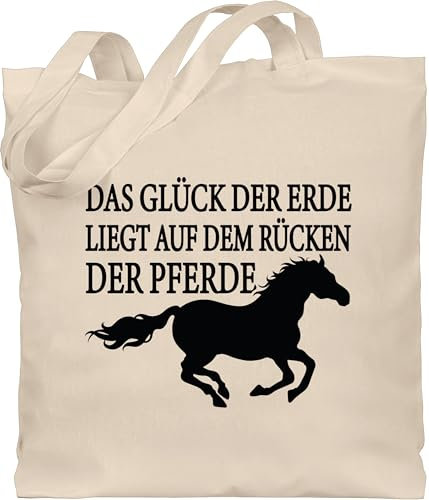 Shirtracer Baumwolltasche - Taschen - Das Glück der Erde liegt auf dem Rücken der Pferde - Unisize - Naturweiß - pferdeliebhaber pferd reit sprüche pferdemotiv pferdesprüchen pferden reitsport