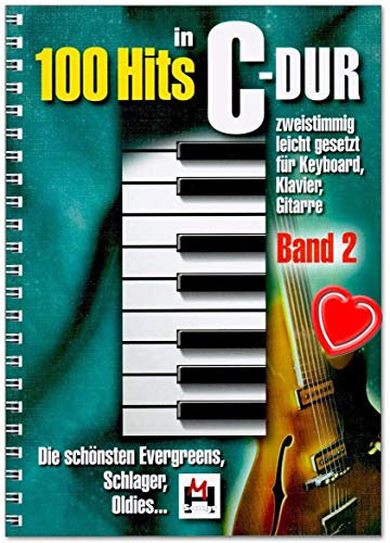 Bosworth Edition 100 Hits in C-Dur Band 2 – Die schönsten Evergreens, Batter, Oldies – leicht eingestellt für Keyboard, Klavier, Gitarre – mit herzförmiger Notenklammer