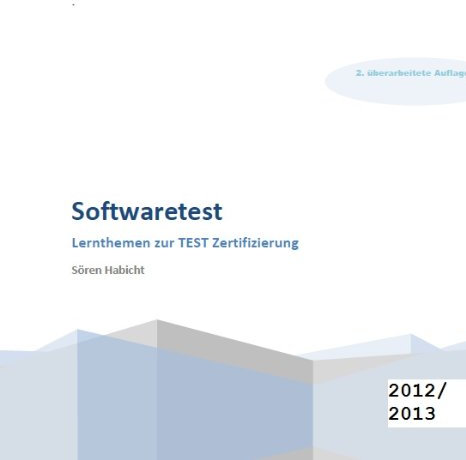 Softwaretest Seminar zur Zertifizierung - Foundation Level- 2012 / 2013 wie ISTQB