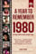 A Year To Remember 1980 History Book: A Nostalgic Tribute for the Radio Babies with Heartfelt Memories of 1980 – An Ideal Gift for Birthdays, Anniversaries, and Special Occasions