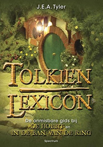 Tolkien lexicon: de onmisbare gids bij De hobbit en In de ban van de ring (Dutch Edition)