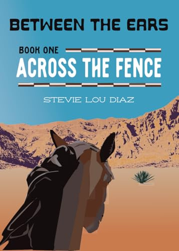 Across the Fence (Between the Ears, Band 1)