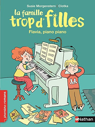 Famille trop d'filles: Flavia piano piano (PREMIERS ROMANS t. 340) (French Edition)