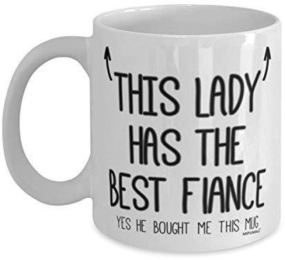 MIPOMALL Fiancee Mug Gift - Gifts for Fiancee - This Lady has The Best Fiance, Mothers Day, Coffee Mugs - wm7461
