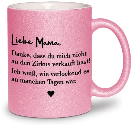 glitzertassen.de® | Danke, dass du mich nicht an den Zirkus verkauft hast | Tasse mit Glitzer | Geschenkidee | Muttertag | Lustige Sprüche | Mama | Kaffeebecher | Keramik | 330 ml | Rosé