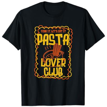 Pasta lover club fork it pasta T-Shirt