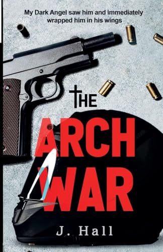 The Arch War (The Dark Archez, Band 1)