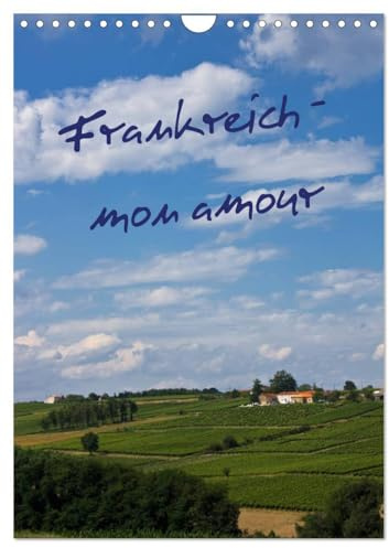 Frankreich - mon amour (Wandkalender 2026 DIN A4 hoch), CALVENDO Monatskalender: Impressionen von Anja Ergler (CALVENDO Natur)
