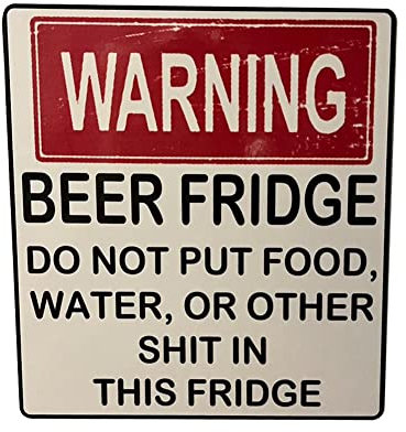 RYGRZJ Warning Beer Fridge Decal,Durable Metal Sign,Makes a Funny Bar or Man Cave Decor and Housewarming Gift Beer for Drinking Enthusiasts Cars Trucks Walls Laptop Decor