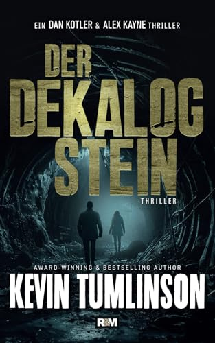 Der Dekalog Stein (Die Dan Kotler & Alex Kayne Abenteuer, Band 1)