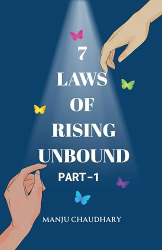 7 Laws of Rising Unbound (Part 1, Band 1)