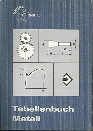 Tabellenbuch Metall, Europa-Fachbuchreihe für Metallberufe