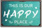 CREATCABIN Cartel de Chapa de Metal Este Es Nuestro Lugar Feliz Retro Vintage Divertido Decoración de Pared Arte Mural Colgante Pintura de Hierro para el Hogar Jardín Bar Pub Cocina Sala de Estar Bien