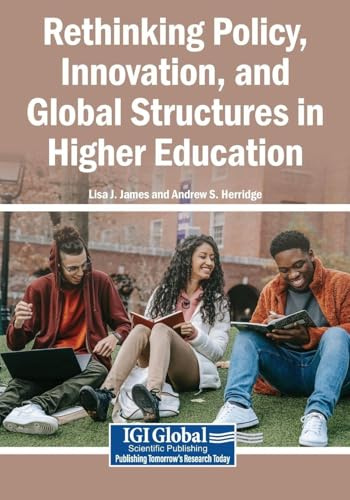 Rethinking Policy, Innovation, and Global Structures in Higher Education