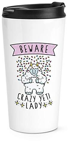Beware Crazy Yeti Lady Travel Mug Cup