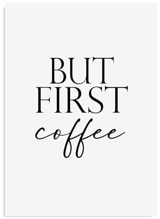 Nastami Sprüche Poster für die Küche Wandbild Küche (BUT FIRST COFFEE, DIN A4)