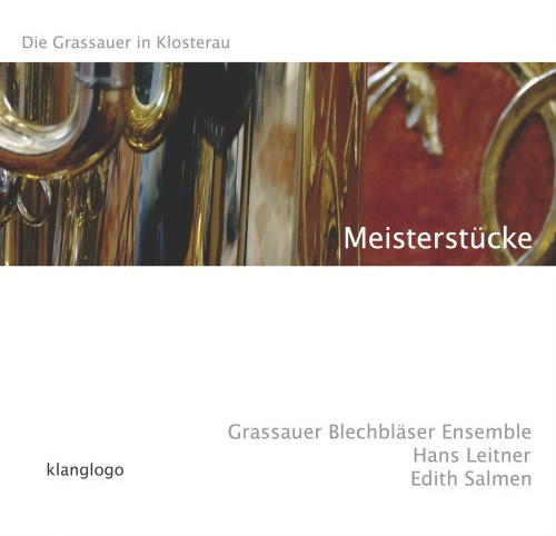 Meisterstücke - Die Grassauer in Klosterau