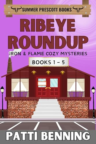 Ribeye Roundup: Books 1 - 5 in the Iron and Flame Cozy Mysteries series