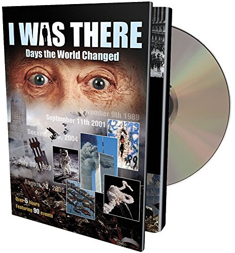 I Was There: Days the World Changed