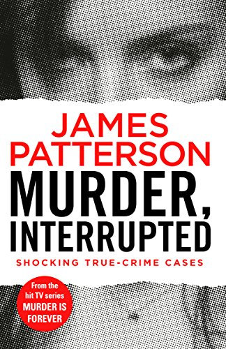 Murder, Interrupted: (Murder Is Forever: Volume 1) (English Edition)
