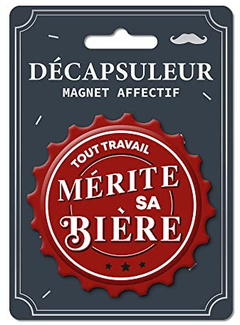 Decapsuleur tout travail merite sa biere