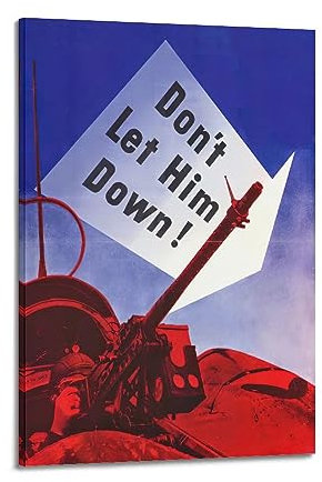 Vintage WW2 USA Propaganda Poster Don't Let Him Down Dekorative Malerei Leinwand Kunst Bild 30 x 45 cm