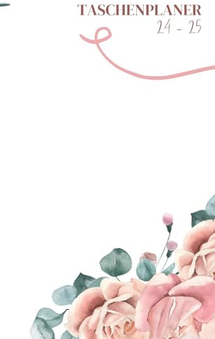 Taschenplaner 24 - 25: Rosa Rosen im hellen Cover, 62 Seiten, gut für die Planung und Organisation wichtiger Termine und Veranstaltungen.