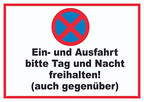 HB-Druck Parken verboten EIN- und Ausfahrt Tag und Nacht freihalten auch gegenüber Schild A1 (594x841mm)